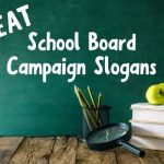 school board candidate slogans